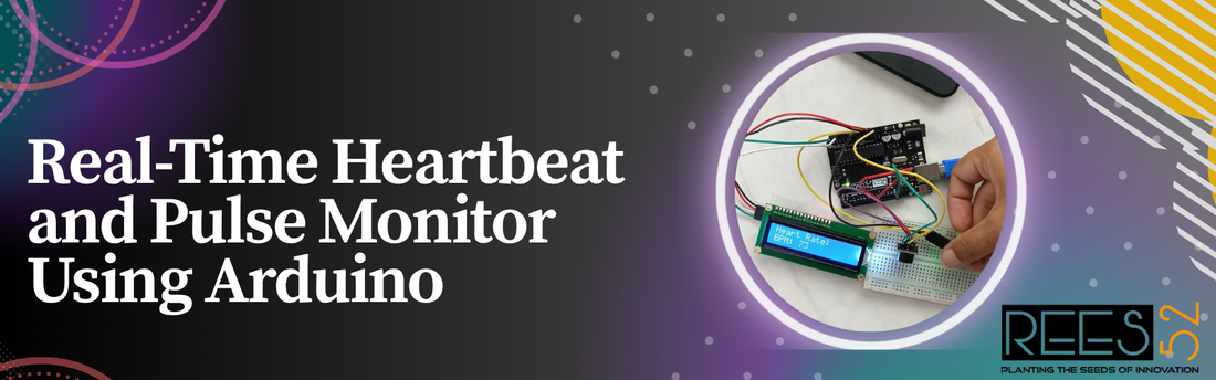 Real-Time Heartbeat and Pulse Monitor Using Arduino