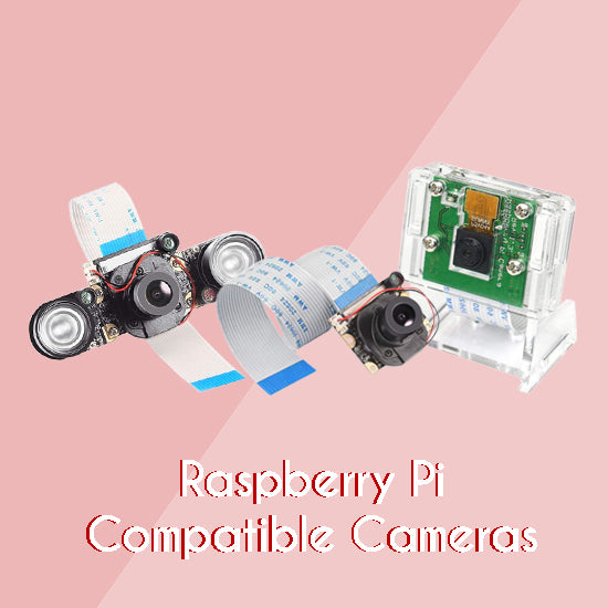 Raspberry Pi Compatible Cameras